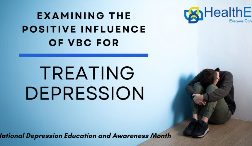 DepressionAwareness-HEC-1 The Positive Impact of Employing Value-based Care for Treating Depression