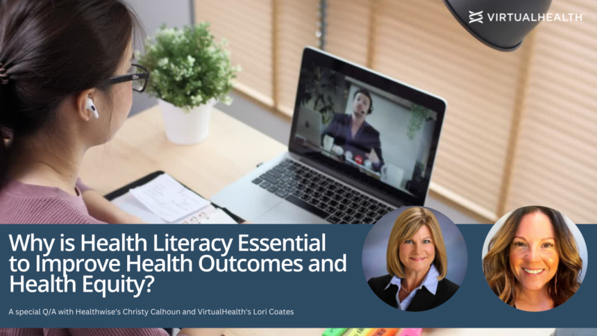 Why is Health Literacy Essential to Improve Health Outcomes and Health Equity?