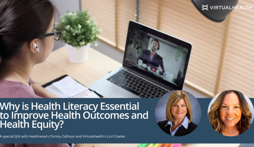 Why is Health Literacy Essential to Improve Health Outcomes and Health Equity?