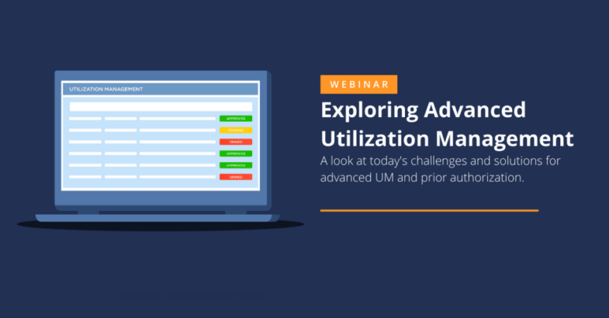 Exploring Advanced Utilization Management