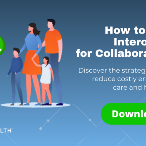 The Key to Collaborative Care: Leveraging Data Interoperability in an Aligned Ecosystem