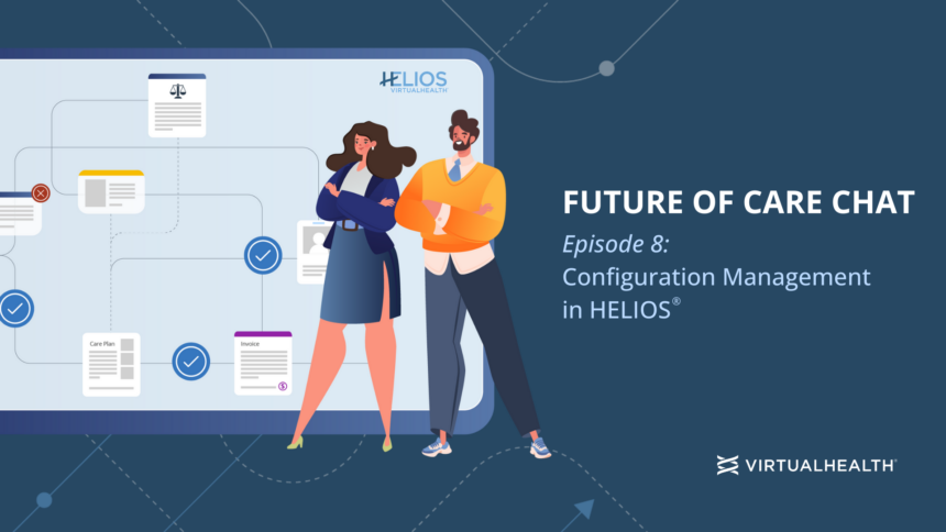 Copy-of-FOC-Episode-8-Jan-2024-1 HELIOS is the most configurable platform for healthcare payors with 90% configurability right out of the box.