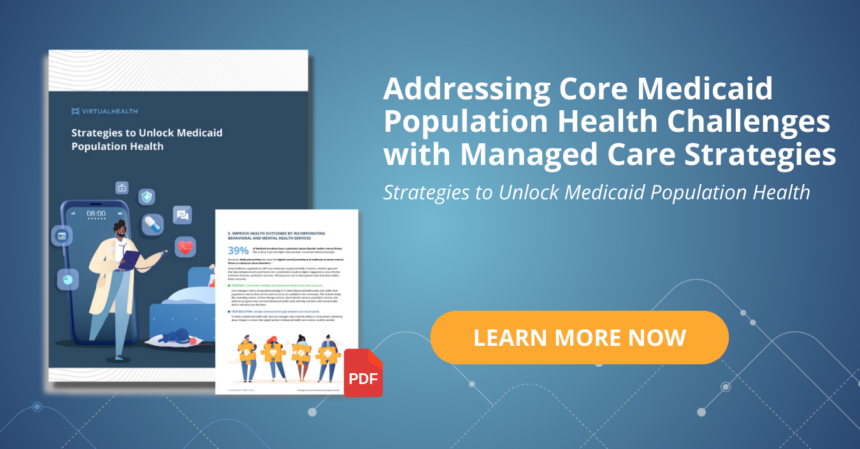 Strategies to Unlock Medicaid Population Health
