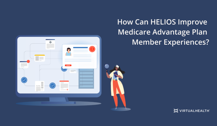 How-Can-HELIOS-Improve-Medicare-Advantage-Plan-Member-Experiences How Can HELIOS Improve Medicare Advantage Plan Member Experiences?