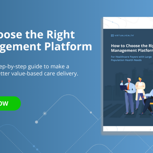How to Choose the Right Care Management Platform