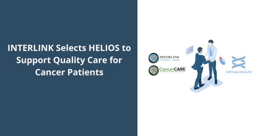 INTERLINK Selects HELIOS to Support Quality Care for Cancer Patients