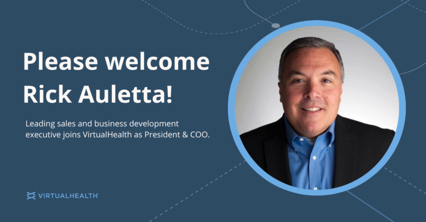 Rick Auletta Named President & Chief Operating Officer at VirtualHealth