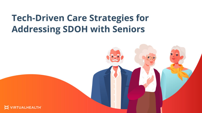 How Can You Deliver Value-Based Care that Engages Seniors?