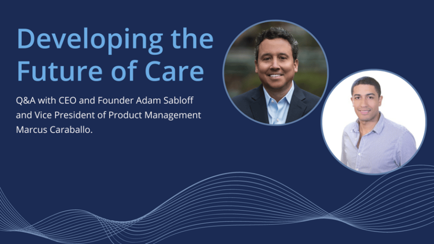 Developing the Future of Care