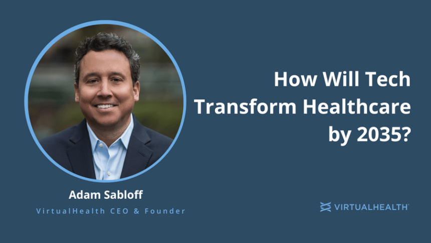 How Will Tech Transform Healthcare by 2035?