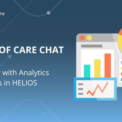 Future of Care Chat: Episode 11 – What’s New with Analytics & Insights in HELIOS