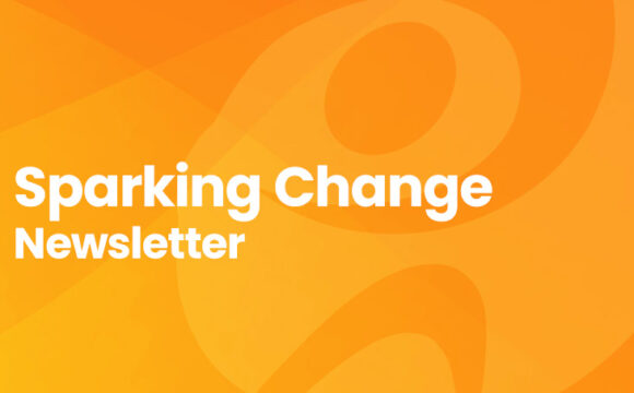 June 2025 Edition: Sparking Change Newsletter