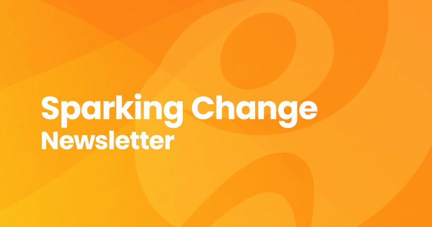 June 2025 Edition: Sparking Change Newsletter