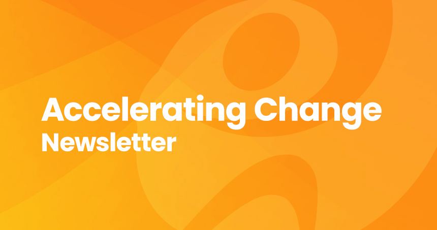 January 2026 Edition: Accelerating Change Newsletter