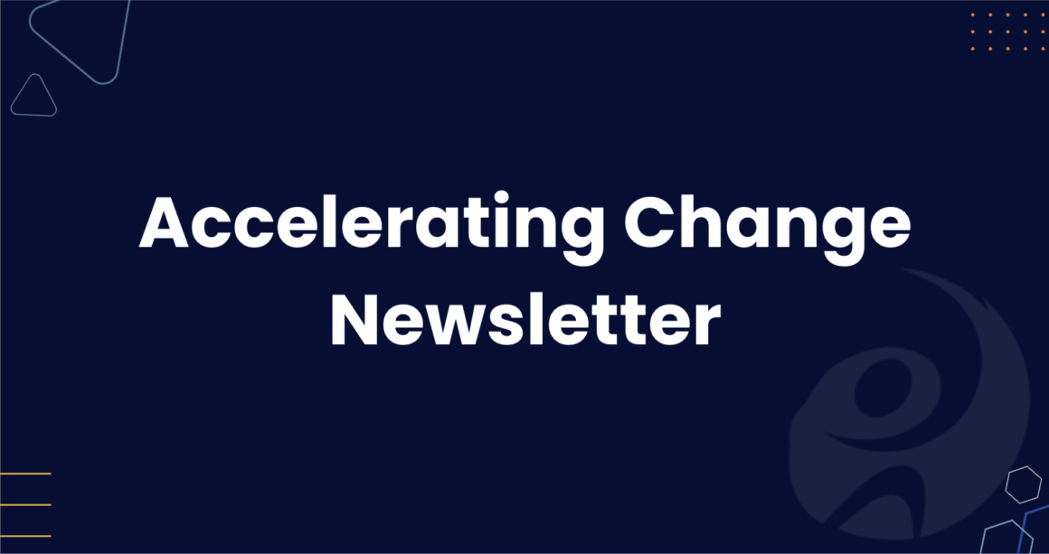 Screenshot 2026-05-12 at 11.08.45 PM May 2026 Edition: Accelerating Change Newsletter