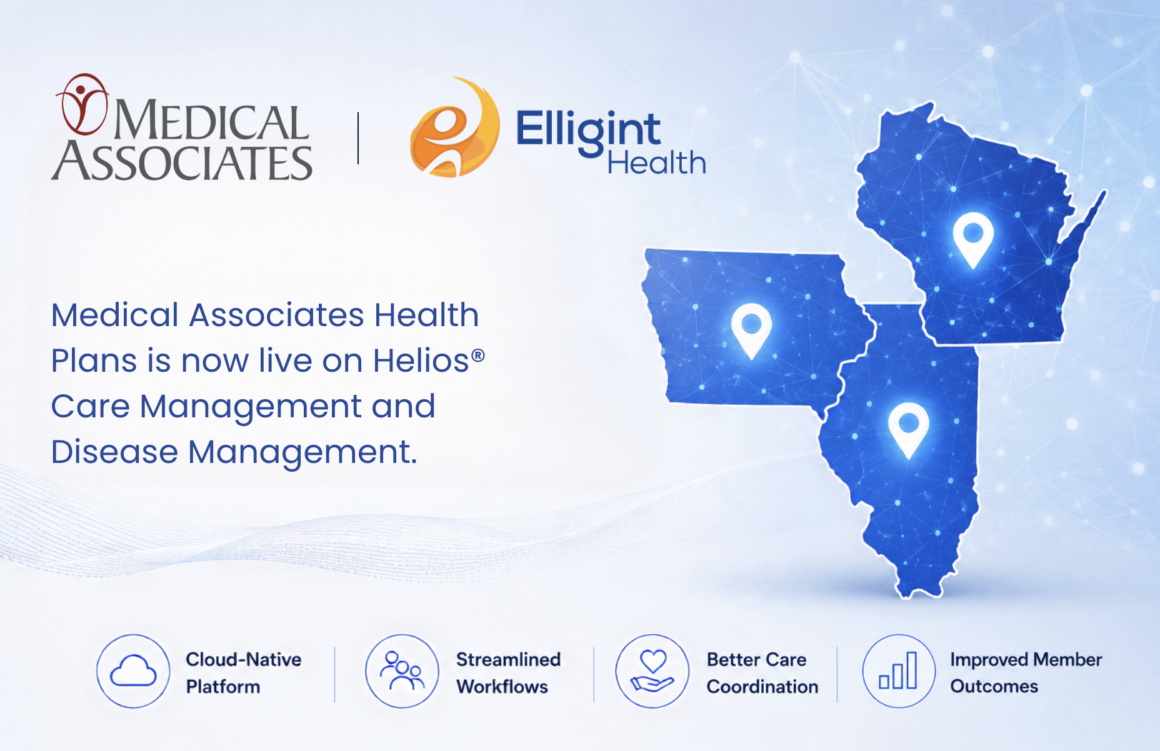 MAHP Medical Associates Health Plans Goes Live on Helios® by Elligint Health, Advancing Care and Utilization Management